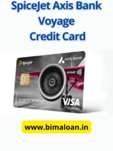 SpiceJet Axis Bank Voyage Credit Card 2022